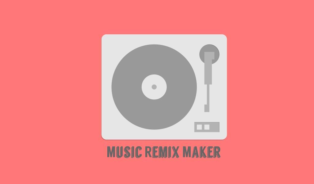 Music Remix Maker Apps
