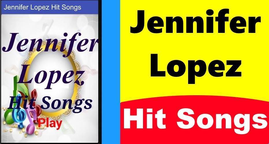 Jennifer Lopez Hit Songs
