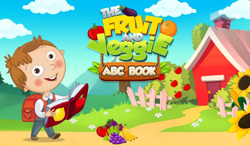 The Fruit And Veggie Abc Book