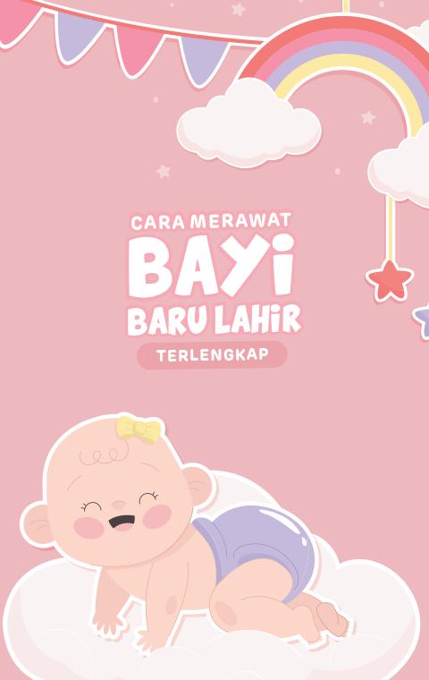 Cara Merawat Bayi Baru Lahir T