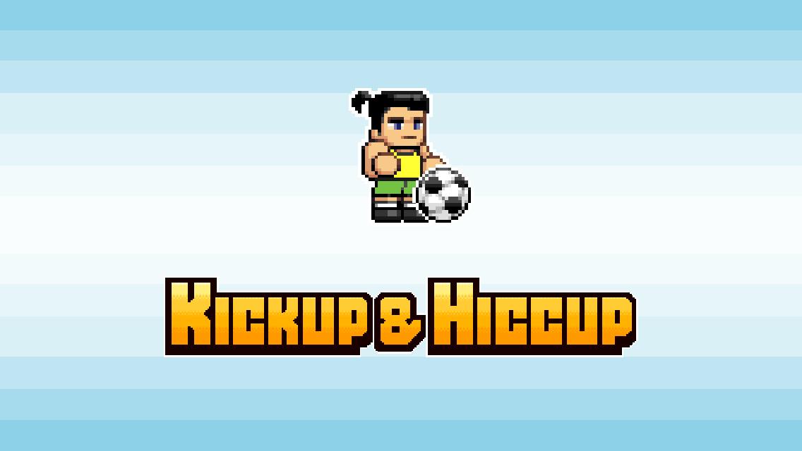 Kickup & Hiccup