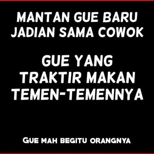 Gw Mah Gitu Orangnya