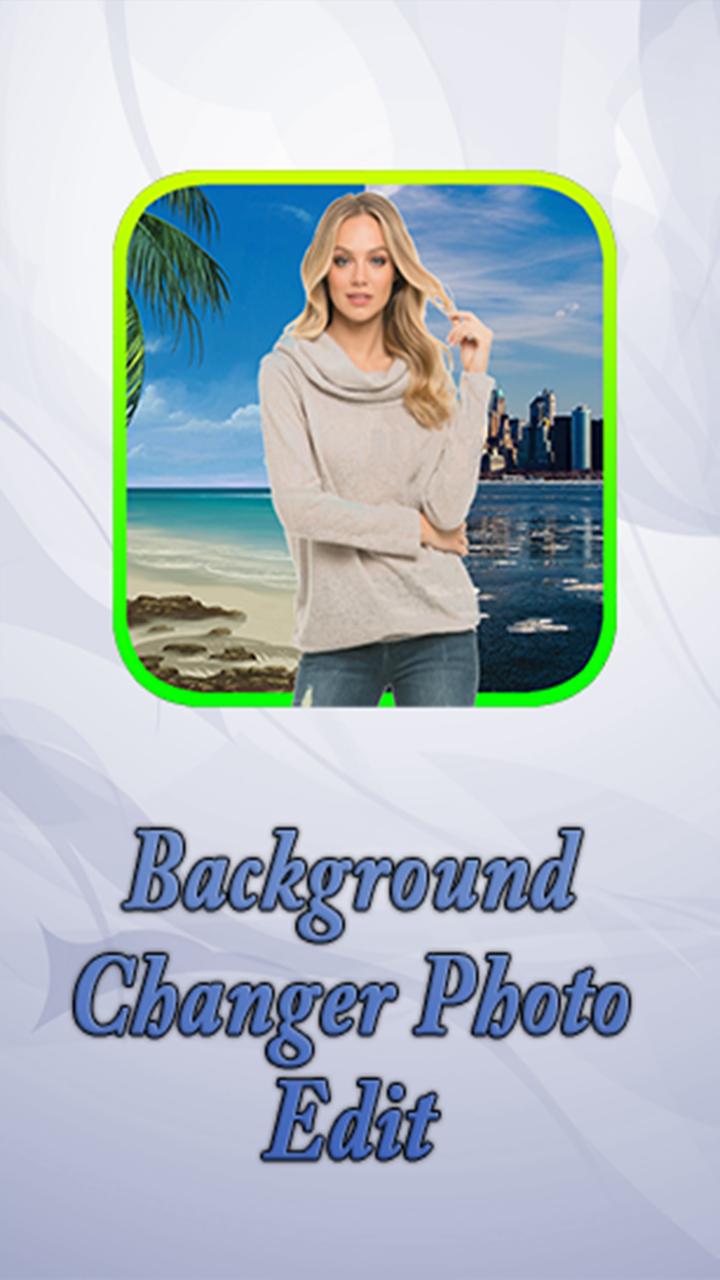 Background Changer Photo Edit