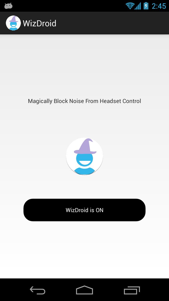 WizDroid (No Headset Control!)