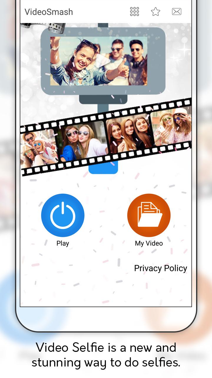 Video Smash - Video Selfies